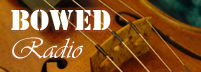 Bowed Radio