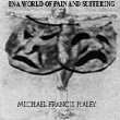 In a World of Pain and Suffering CD